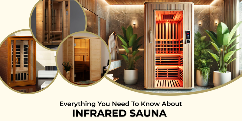 Everything You Need To Know About Infrared Saunas